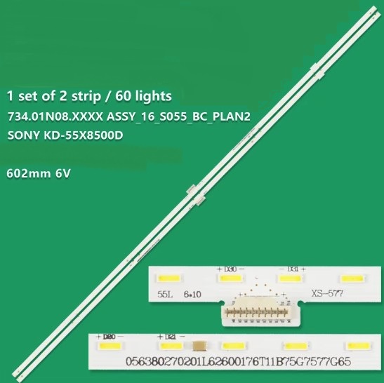 Kit 2 Barras 60 led´s 55" 734.01N0H. XXXX ASSY-16-S055 - 602mm - KD-55XD8005